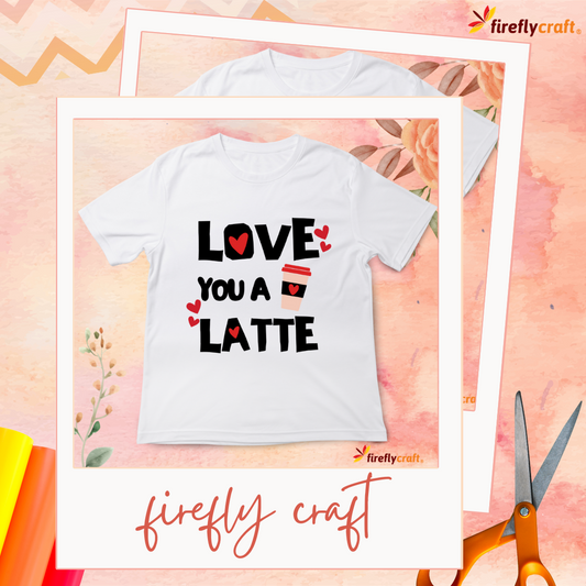 LOVE YOU A LATTE