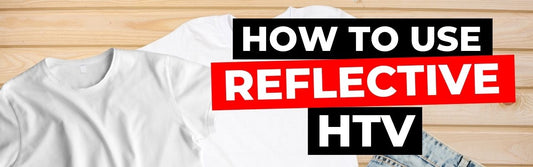 heat transfer vinyl, htv, reflective htv