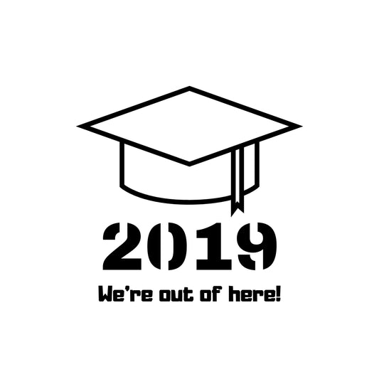 2019 We're Out of Here