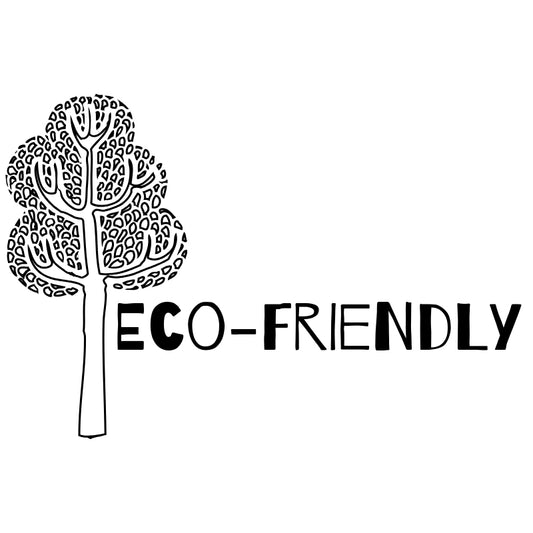 Eco Friendly
