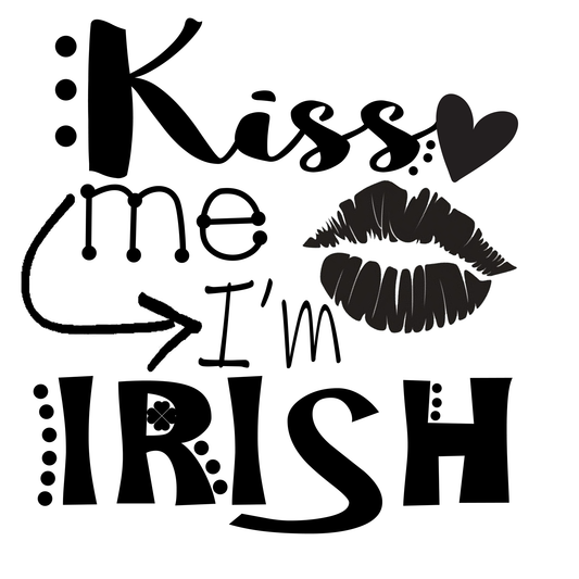 Kiss me I'm Irish