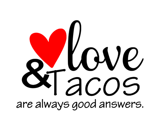 Love and Tacos