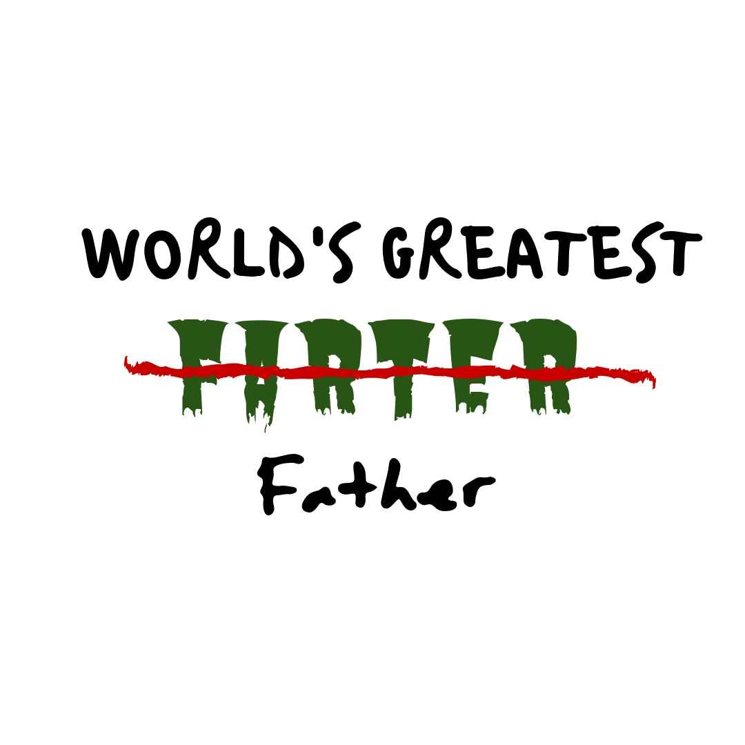 Worlds Greatest Father