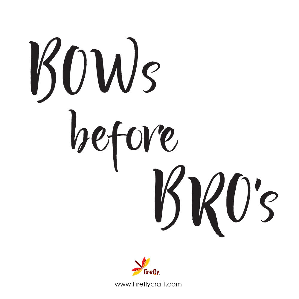 Bows Before Bros