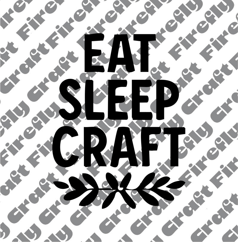 Eat Sleep Craft